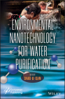Environmental Nanotechnology for Water Purification By Shahid Ul-Islam (Editor) Cover Image