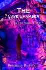 The Cave Chamber By Rosemary B. Althoff Cover Image