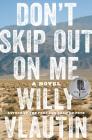 Don't Skip Out on Me: A Novel Cover Image