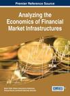 Analyzing the Economics of Financial Market Infrastructures Cover Image