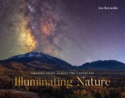 Illuminating Nature: Chasing Light across the Landscape Cover Image