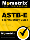 Astb-E Secrets Study Guide: Astb-E Test Review for the Aviation Selection Test Battery By Astb Exam Secrets Test Prep (Editor) Cover Image