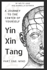 Yin Xin Tang: A Journey to the Center of Yourself Cover Image
