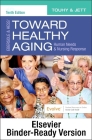 Ebersole & Hess' Toward Healthy Aging - Binder Ready By Theris A. Touhy Cover Image