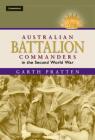 Australian Battalion Commanders in the Second World War (Australian Army History) Cover Image