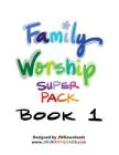 JW Downloads Family Worship Super Pack Book By Jwdownloads Jwdownloads Cover Image
