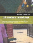 12th Emotional Turmoil Book: : Reactions/Commentary Based on Yahoo! Articles that were incorrectly written By Ashley Lenartson Cover Image