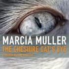 The Cheshire Cat's Eye Lib/E By Marcia Muller, Laura Hicks (Read by) Cover Image
