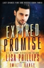 Expired Promise: A Last Chance County Novel By Lisa Phillips, Emilie Haney Cover Image