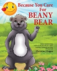 Because You Care for Beany Bear Cover Image