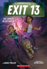 The Spaces In Between (Exit 13, Book 2) By James Preller, Kevin Keele (Illustrator) Cover Image