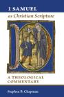 1 Samuel as Christian Scripture: A Theological Commentary Cover Image