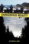 Dangerous Beauty: 150 Years of Law Enforcement and Rescue in Lane County, Oregon Cover Image