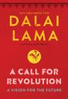 A Call for Revolution: A Vision for the Future By Dalai Lama, Sofia Stril-Rever Cover Image