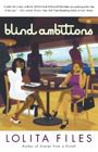 Blind Ambitions: A Novel Cover Image