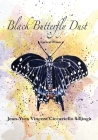 Black Butterfly Dust By Jean-Yves Solinga Cover Image