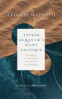 Father Abraham's Many Children: The Bible in a World of Religious Difference Cover Image