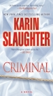 Criminal: A Novel (Will Trent #6) By Karin Slaughter Cover Image
