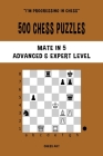 500 Chess Puzzles, Mate in 5, Advanced and Expert Level Cover Image