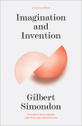 Imagination and Invention (Univocal) By Gilbert Simondon, Joe Hughes (Translated by), Christophe Wall-Romana (Translated by) Cover Image
