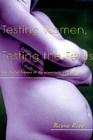 Testing Women, Testing the Fetus: The Social Impact of Amniocentesis in America (Anthropology of Everyday Life) Cover Image