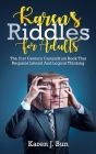 Karen's Riddles For Adults: The 21st Century Conundrum Book That Requires Lateral And Logical Thinking By Karen J. Bun Cover Image
