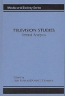 Television Studies: Television Studies (Media and Society Series) By Gary C. Burns, Robert Thompson Cover Image
