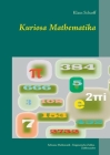 Kuriosa Mathematika: Seltsame Mathematik - Enigmatische Zahlen - Zahlenzauber Cover Image