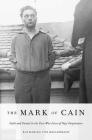 Mark of Cain: Guilt and Denial in the Post-War Lives of Nazi Perpetrators Cover Image