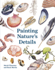 Painting Nature's Details By Meriel Thurstan, Rosie Martin Cover Image