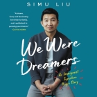 We Were Dreamers Lib/E: An Immigrant Superhero Origin Story Cover Image