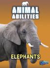 Elephants (Animal Abilities) Cover Image