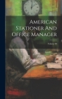 American Stationer And Office Manager; Volume 90 Cover Image