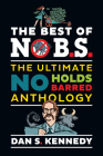 The Best of No B.S.: The Ultimate No Holds Barred Anthology By Dan S. Kennedy Cover Image