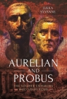Aurelian and Probus: The Soldier Emperors Who Saved Rome Cover Image