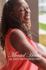 Mental Health By Judy Whitehead, Judy Irby Cover Image