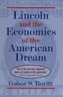 Lincoln and the Economics of the American Dream Cover Image