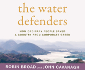 The Water Defenders: How Ordinary People Saved a Country from Corporate Greed Cover Image