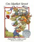On Market Street 25th Anniversary Edition By Arnold Lobel, Anita Lobel (Illustrator) Cover Image