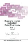 Direct and Inverse Methods in Radar Polarimetry (NATO Science Series C: #350) By W. M. Boerner (Editor), Leonard A. Cram (Editor), William A. Holm (Editor) Cover Image