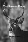 The Animal Book: A variety of animal habitats By Alison Steven Cover Image