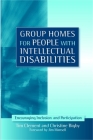 Group Homes for People with Intellectual Disabilities: Encouraging Inclusion and Participation By Jim Mansell (Foreword by), Tim Clement, Christine Bigby Cover Image