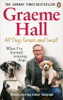 All Dogs Great and Small By Graeme Hall Cover Image