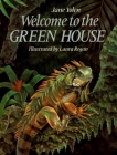 Welcome to the Green House By Jane Yolen Cover Image