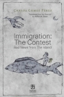 Immigration: The Contest: Bad News from The Island By Omar Villasana (Editor), Joaquín González (Illustrator), Arthur M. Dixon (Translator) Cover Image
