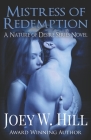 Mistress Of Redemption: A Nature Of Desire Series Novel By Joey W. Hill Cover Image