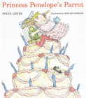 Princess Penelope's Parrot (Laugh-Along Lessons) By Helen Lester, Lynn Munsinger (Illustrator) Cover Image