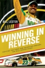 Winning in Reverse: Defying the Odds and Achieving Dreams—The Bill Lester Story By Bill Lester, Jonathan Ingram Cover Image