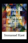 Grundlegung zur Metaphysik der Sitten (Kommentiert) By Immanuel Kant Cover Image