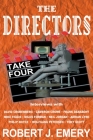 The Directors: Take Three By Robert J. Emery Cover Image